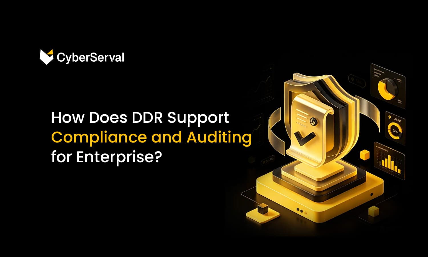 How Does DDR Support Compliance and Auditing for Enterprise Data Security?