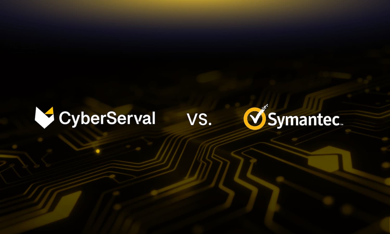 CyberServal DDR vs Symantec DLP